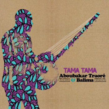 Aboubakar Traoré & Balima – Tama Tama