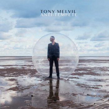 Tony Melvil – Anti-tempête